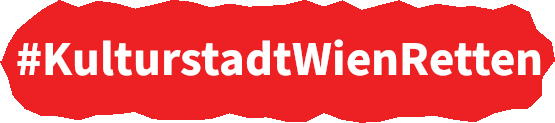 #KulturstadtWienRetten Quelle: IG Kultur Wien