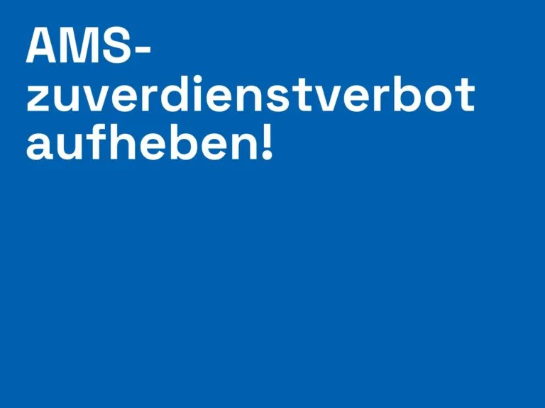 AMS-Zuverdienstverbot aufheben!